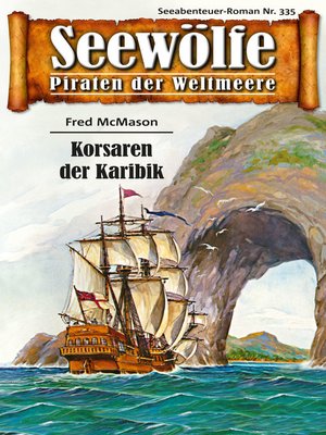 cover image of Seewölfe--Piraten der Weltmeere 335